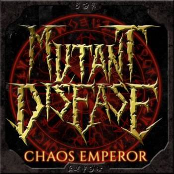 Mutant Disease : Chaos Emperor